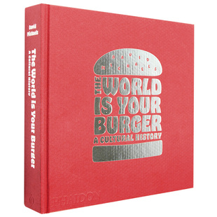 【预售】世界是你的汉堡:文化历史，The World is Your Burger: A Cultural History 英文原版饮食图书