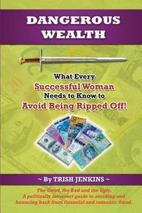 【预售】Dangerous Wealth: What Every Successful Woman Needs