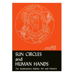 【预售】Sun Circles and Human Hands: The Southeastern|ruв категории книги/журнал/газета, импорт (включая гонконг и Тайвань) оригинал книги, социальные науки класса оригинальной книги - от Buy2taobao.com для оказания профессиональной услуги покупки агента Taobao