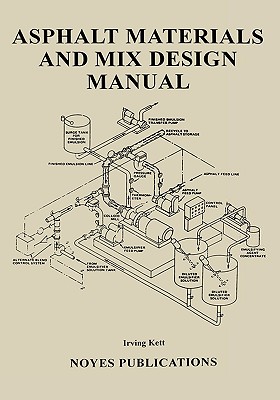 【预售】Asphalt Materials and Mix Design Manual