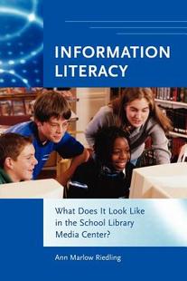 【预售】Information Literacy: What Does It Look Like in the