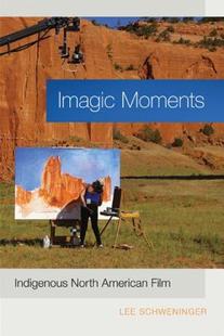 【预售】Imagic Moments: Indigenous North American Film