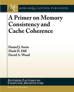 【预售】A Primer on Memory Consistency and Cache Coherence