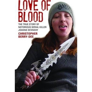 预订Love of Blood:The True Story of Notorious Serial Killer Joanne Dennehy