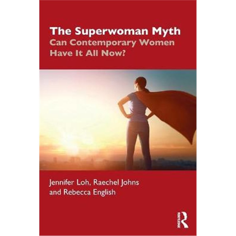 按需印刷The Superwoman Myth:Can Contemporary Women Have It All Now?[9780367896928]