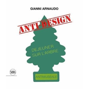 Gianni Arnaudo (Bilingual edition): Anti-design