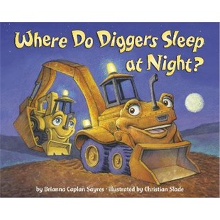 预订Where Do Diggers Sleep at Night?