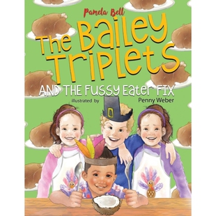 按需印刷The Bailey Triplets and The Fussy Eater Fix[9781948984171]