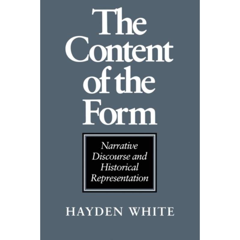 预订The Content of the Form:Narrative Discourse and Historical Representation