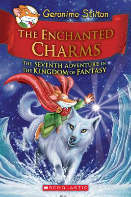 精装彩版 英文原版 老鼠记者 梦幻王国The Enchanted Charms (Geronimo Stilton and the Kingdom of Fantasy #7)儿童英语课外读物