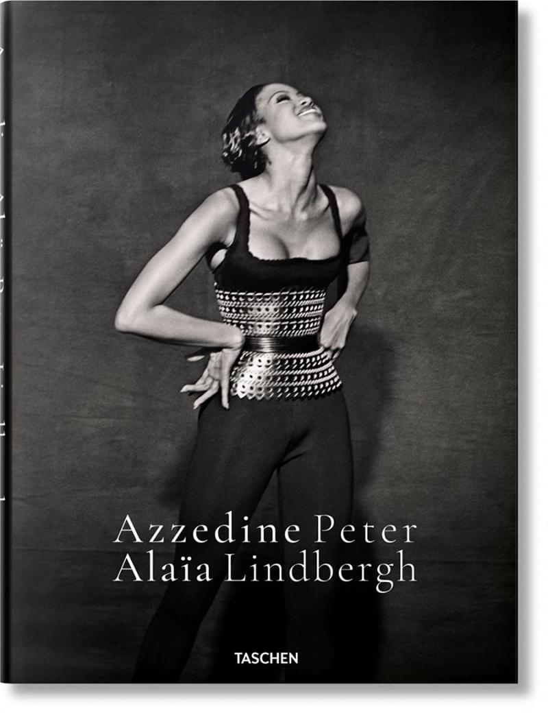 预订英文原版TASCHEN出版 Peter Lindbergh Azzedine Alaia摄影师彼得林德伯格与服装设计师阿兹丁阿拉亚时尚服装设计艺术摄影