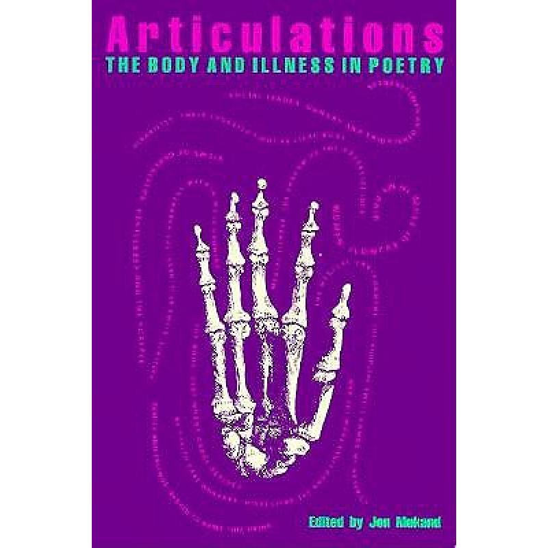 【4周达】Articulations: The Body and Illness in Poetry [9780877454786]