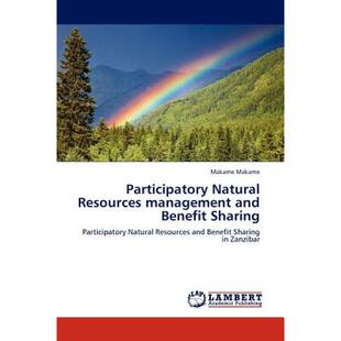 【4周达】Participatory Natural Resources management and Benefit Sharing [9783845413341]