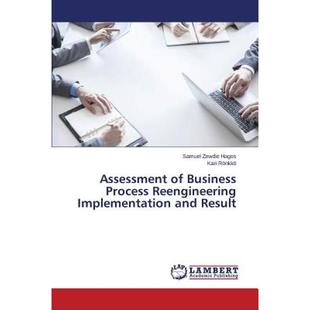 【4周达】Assessment of Business Process Reengineering Implementation and Result [9783659768149]