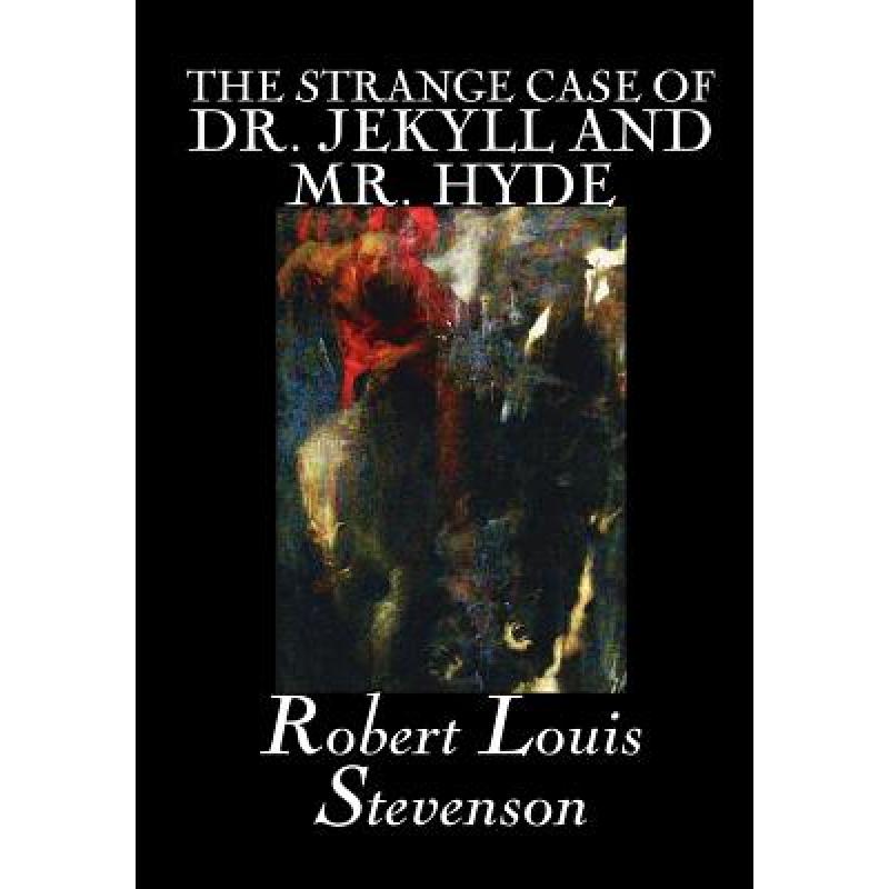 【4周达】The Strange Case of Dr. Jekyll and Mr. Hyde by Robert Louis Stevenson, Fiction, Classics, Fa... [9780809567355]