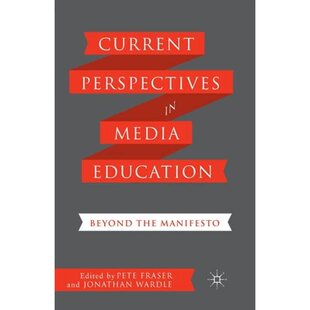 【4周达】Current Perspectives in Media Education : Beyond the Manifesto [9781349453054]