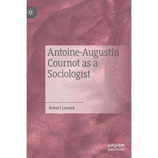 【4周达】Antoine-Augustin Cournot as a Sociologist [9783030046866]