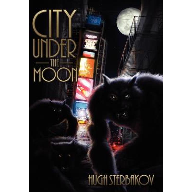 【4周达】City Under the Moon [9780985245610]