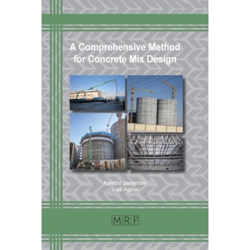 【4周达】A Comprehensive Method for Concrete Mix Design [9781644900581]