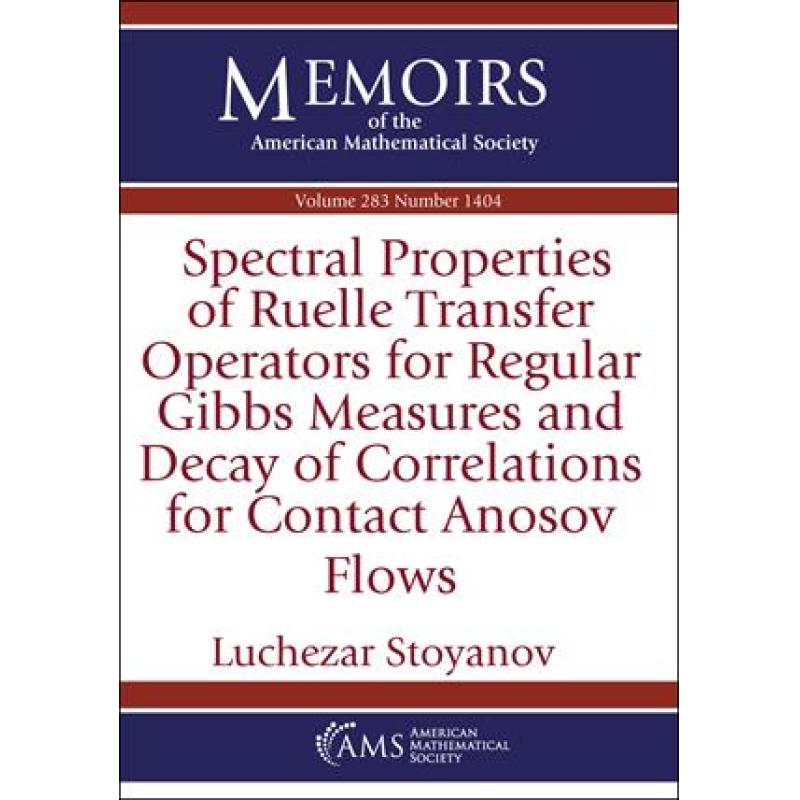 【4周达】Spectral Properties of Ruelle Transfer Operators for Regular Gibbs Measures and Decay of Cor... [9781470456252]