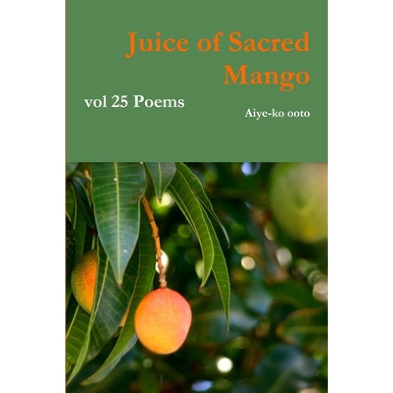 【4周达】Juice of Sacred Mango [9780359116508]