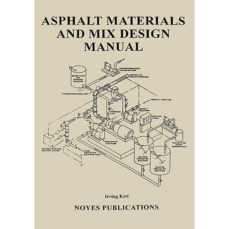 【4周达】Asphalt Materials and Mix Design Manual [9780815514251]