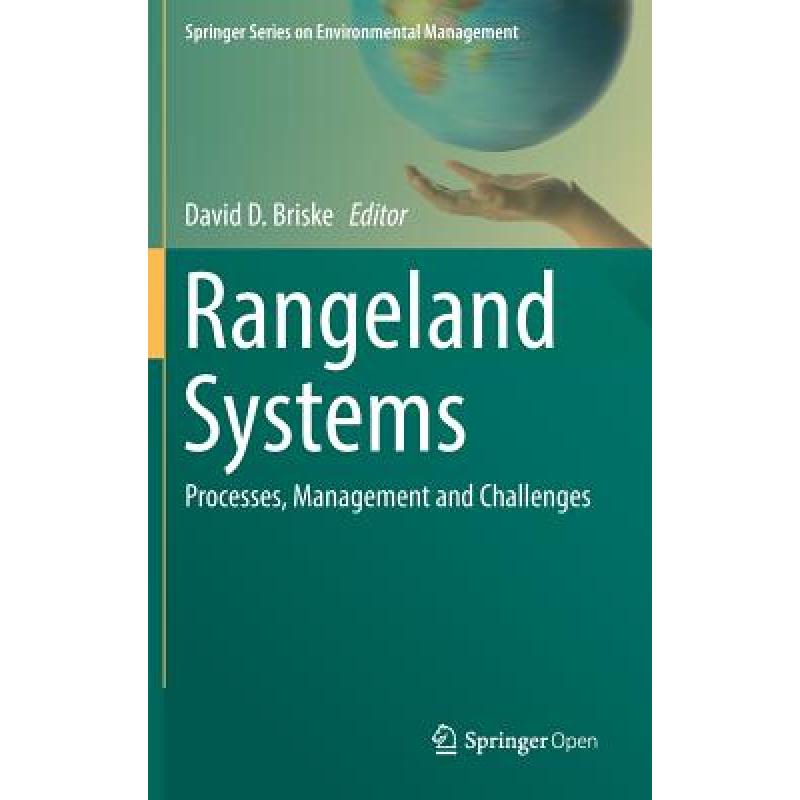 【4周达】Rangeland Systems : Processes, Management and Challenges [9783319467078]