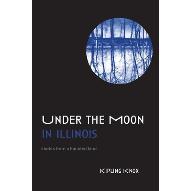 【4周达】Under the Moon in Illinois [9798987165607]