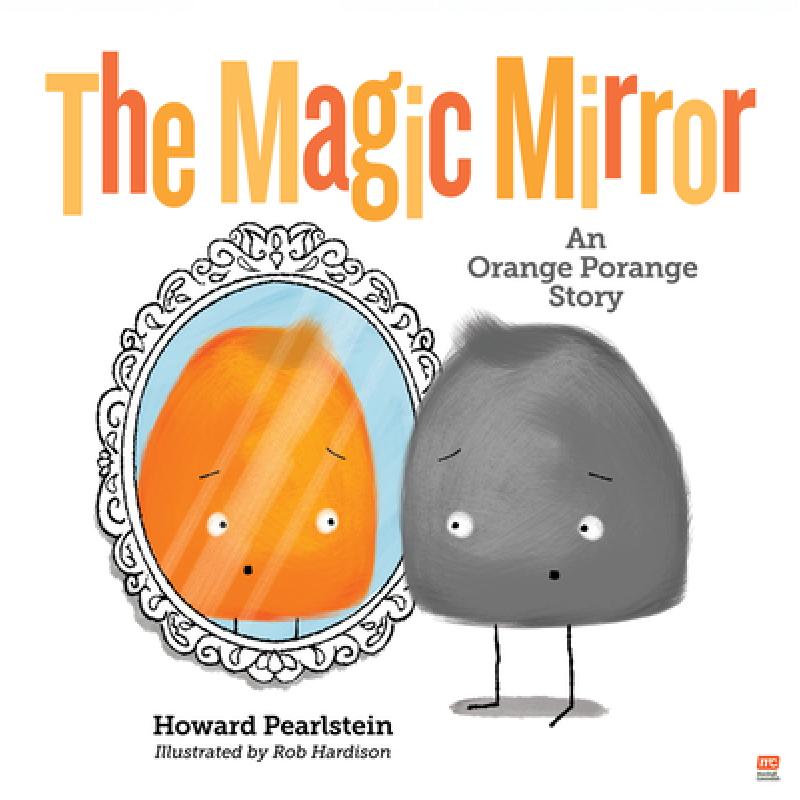 【4周达】The Magic Mirror: An Orange Porange Story Volume 4 [9789814974097]