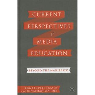 【4周达】Current Perspectives in Media Education: Beyond the Manifesto [9781137300201]