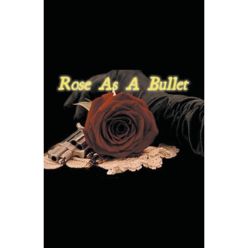 【4周达】Rose As A Bullet [9798223113393]