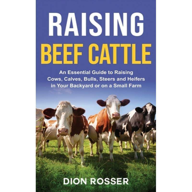 预订 raising beef cattle: an essential gu. [9781954029651]