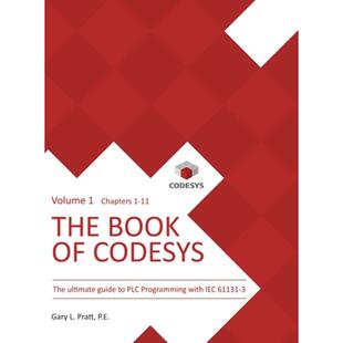 【4周达】The Book of CODESYS - Volume 1: The ultimate guide to PLC and Industrial Controls programmin... [9781737821410]