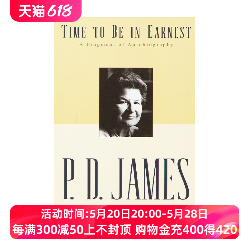 是时候认真了  英文原版 Time to Be in Earnest 推理小说女王P. D. James詹姆斯自传 英文版 进口英语原版书籍