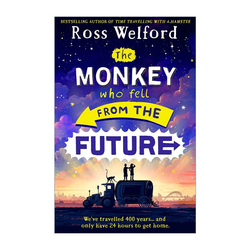 英文原版 The Monkey Who Fell From The Future 来自未来的猴子 罗斯·韦尔福德Ross Welford青少年小说 英文版 进口英语原版书籍