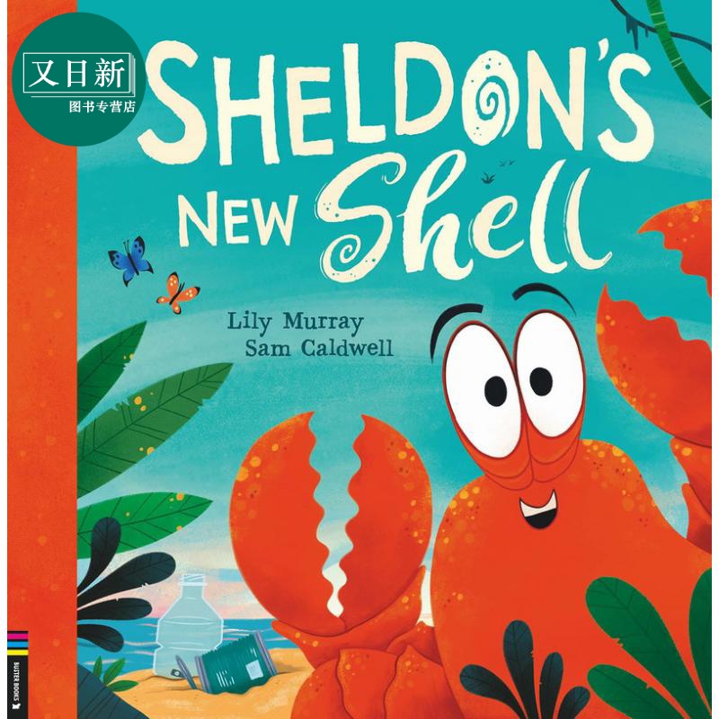 Lily Murray：Sheldon'S New Shell 谢尔顿的新外壳 英文原版 进口图书 儿童绘本 动物故事图画书 精品亲子绘本 又日新