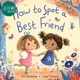 预售 Lucy Fleming:How to Spot a Best Friend 怎样找到对的朋友 英文原版 进口图书 亲子故事绘本 儿童读物 4-6岁