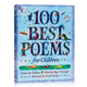 给孩子的100首诗 100 Best Poems for Children 英语英文原版 当代经典诗歌集 幼儿启蒙 儿童诗词诗歌绘本进口文学书籍