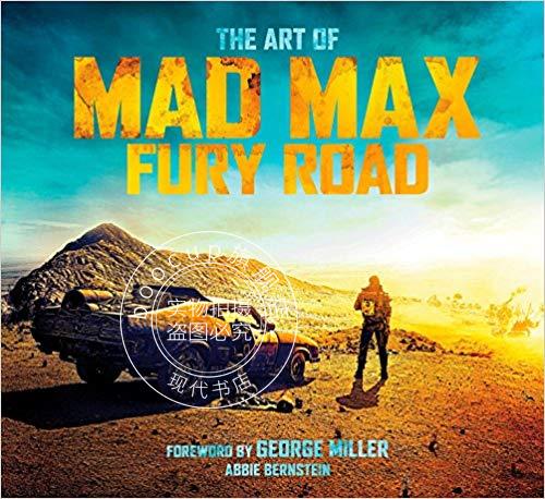 预售 疯狂的麦克斯4：狂暴之路 电影艺术画册设定集 英文原版 The Art of Mad Max: Fury Road 精装 by Abbie Bernstein