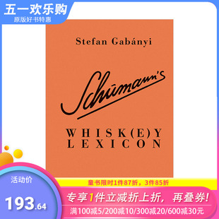 【现货】舒曼威士忌词库 Schumann‘s Whisk(e)y Lexicon 威士忌专家 格兰单一麦芽单一谷物爱尔兰波旁桶装品酒饮酒指南