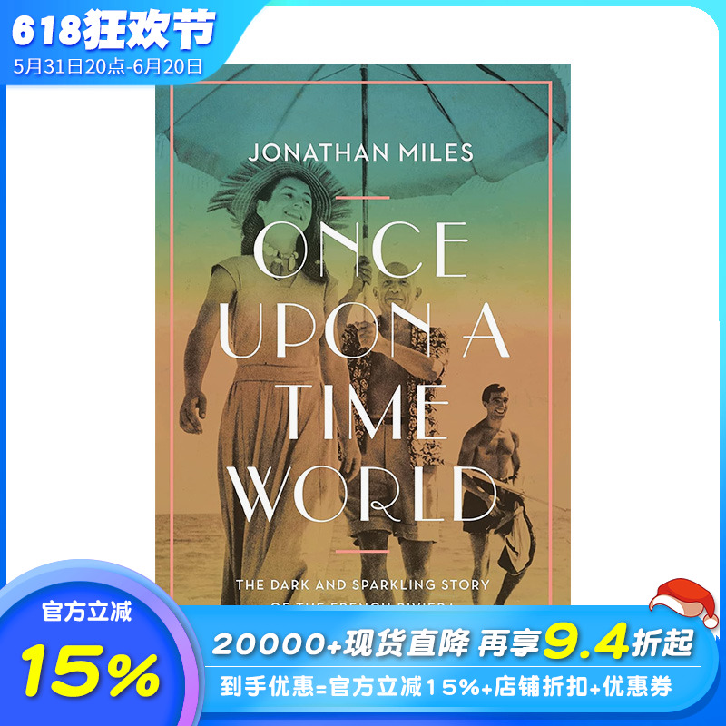 【预售】英文原版 从前的世界：法国里维埃拉黑暗又闪亮的故事 Once Upon a Time World 英文人文历史 正版进口书籍 善优图书