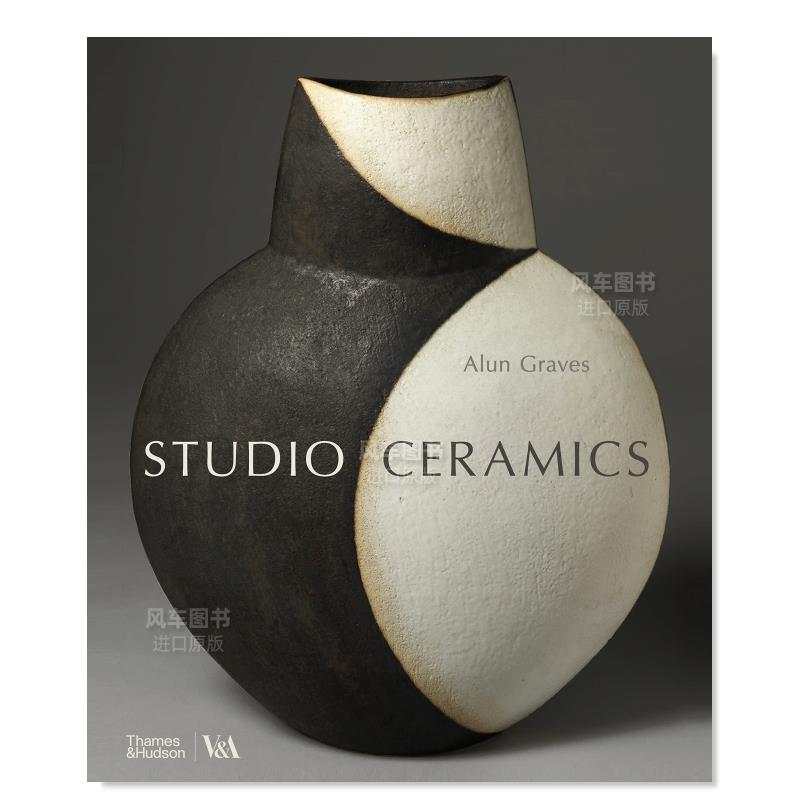 【现货】20世纪至今的英国陶瓷英文工业产品设计精装进口原版外版书籍【V&A】Studio Ceramics:British Studio Pottery 1900 to N