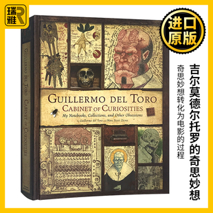 吉尔莫德尔托罗的奇思妙想 英文原版 Guillermo Del Toro Cabinet of Curiosities 我的私人笔记 英文版进口艺术类英语书籍