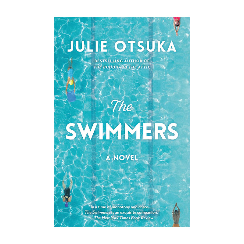 英文原版 The Swimmers 泳者 卡内基文学奖 天皇蒙尘作者Julie Otsuka大塚朱丽 英文版 进口英语原版书籍