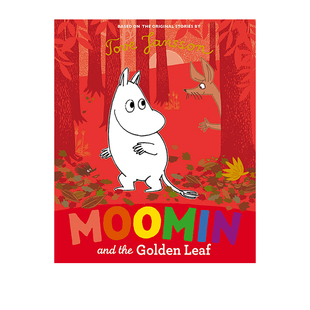 英文原版绘本 Moomin And The Golden Leaf 姆明 芬兰著名童话小说绘本图画书 托芙·扬松