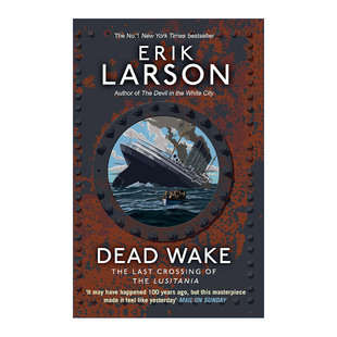 英文原版 Dead Wake 死亡航迹 扭转一战的十八分钟 埃里克·拉尔森 英文版 进口英语原版书籍