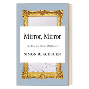 Mirror, Mirror 你就要很独特 牛津大学人气哲学教授人格魅力养成课 Simon Blackburn