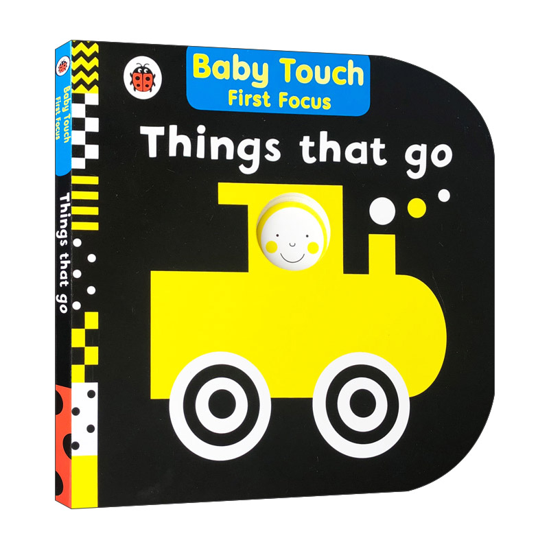 Things That Go Baby Touch First Focus 小瓢虫宝宝触摸书 交通工具 英文原版低幼英语启蒙儿童绘本 进口书籍