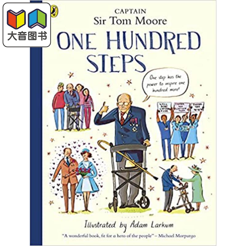 预售 One Hundred Steps The Story of Captain Sir Tom Moore 汤姆摩尔爵士 英文原版儿童绘本 故事绘本 4到6岁 大音
