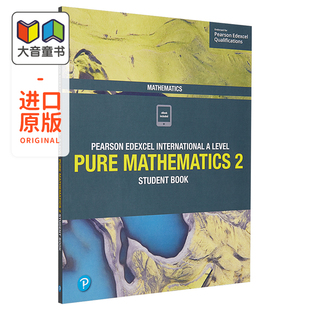 Pearson Edexcel International A Level 培生爱德思 Alevel 考试 Pure Mathematics 2 Student Book 纯数学学生用书 英文原版